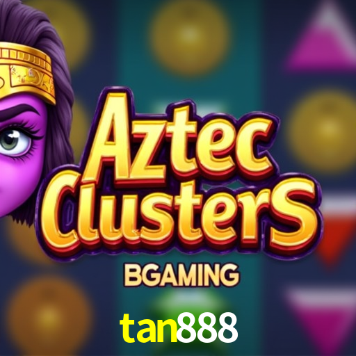 tan888